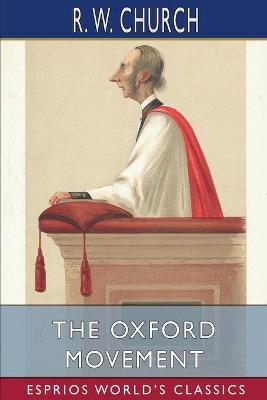 Book cover for The Oxford Movement (Esprios Classics)