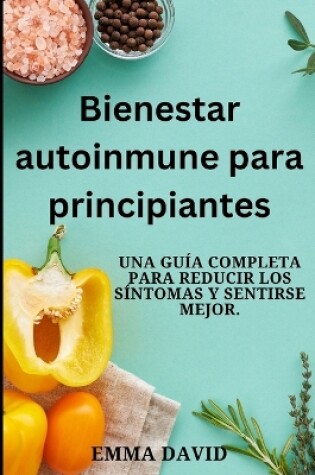 Cover of Bienestar autoinmune para principiantes