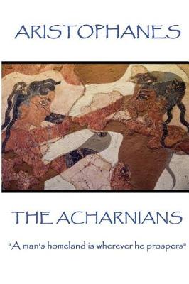 Book cover for Aristophanes - The Acharnians