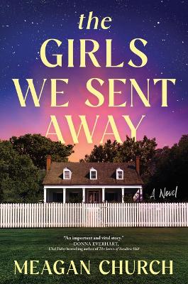 Book cover for The Girls We Sent Away