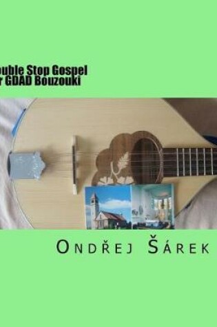 Cover of Double Stop Gospel for GDAD Bouzouki