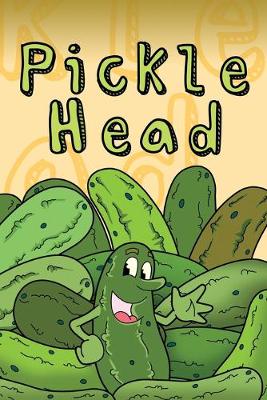 Book cover for Pickle Head