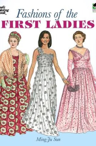 Cover of Fashions of the First Ladies