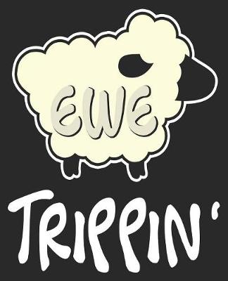 Book cover for Ewe Trippin'