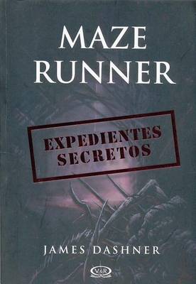 Book cover for Maze Runner. Expedientes Secretos