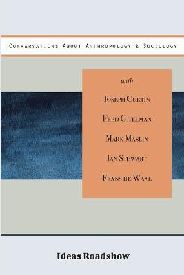 Cover of Conversations About Anthropology & Sociology