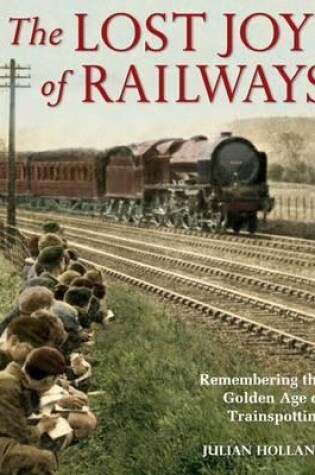 Cover of The Lost Joy of Railways