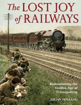 Book cover for The Lost Joy of Railways