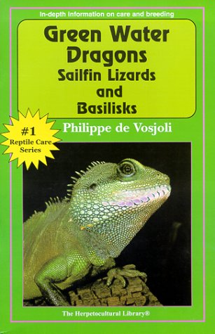 Book cover for Green Water Dragons, Sailfin Lizards and Basilisks