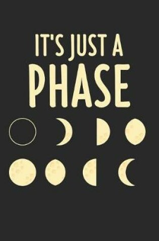 Cover of It's Just A Phase