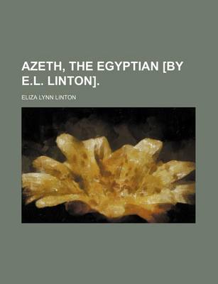 Book cover for Azeth, the Egyptian [By E.L. Linton]