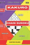 Book cover for Adults puzzles book. 200 Kakuro and 200 Chain Sudoku. Medium levels.