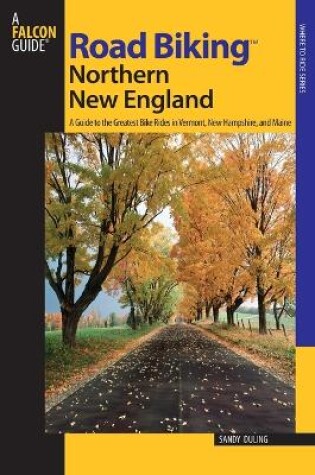 Cover of Road Biking (TM) Northern New England