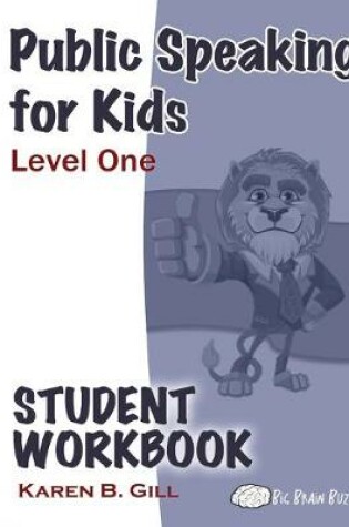 Cover of Public Speaking for Kids - Level 1 - Student Workbook