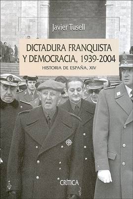 Book cover for Dictadura Franquista y Democracia, 1939-2004