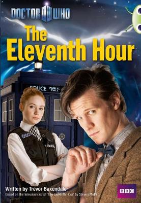 Book cover for Bug Club Red (KS2) A/5C Doctor Who: The Eleventh Hour 6-pack