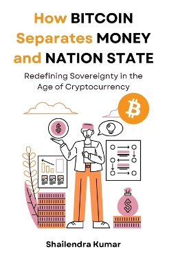 Book cover for How BITCOIN Separates MONEY and NATION STATE