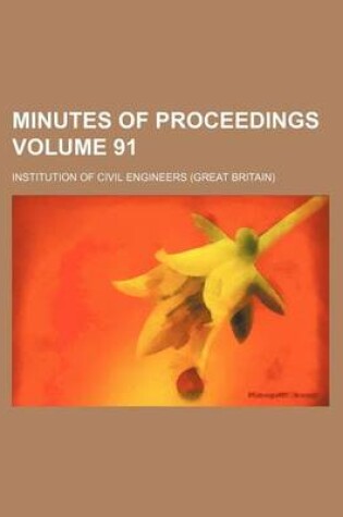 Cover of Minutes of Proceedings Volume 91