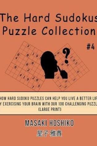 Cover of The Hard Sudokus Puzzle Collection #4