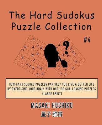 Book cover for The Hard Sudokus Puzzle Collection #4