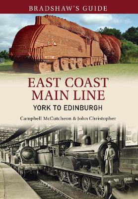 Book cover for Bradshaw's Guide East Coast Main Line York to Edinburgh