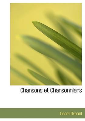 Book cover for Chansons Et Chansonniers