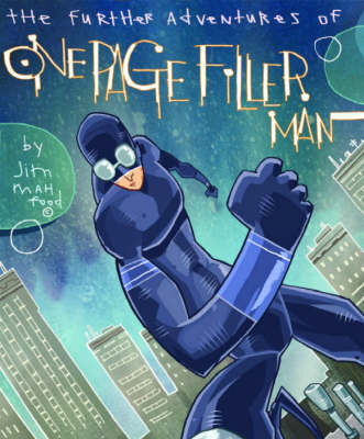 Book cover for Further Adventures Of One-Page Filler Man