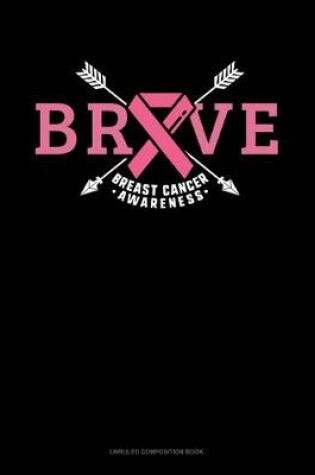 Cover of Brave Breast Cancer Awareness