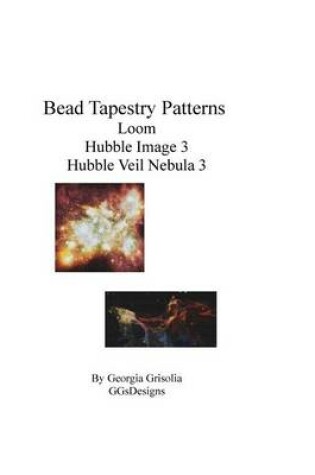 Cover of Bead Tapestry Patterns loom Hubble Image 3 Hubble Veil Nebula 3