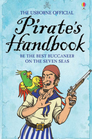 Cover of The Usborne Official Pirate's Handbook