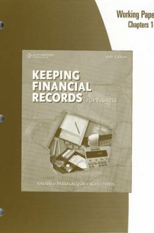 Cover of Working Papers, Chapters 1-9 for Kaliski/Schultheis/Passalacqua's  Keeping Financial Records for Business, 10th