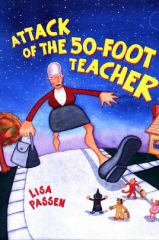 Cover of Attack of the Fifty-Foot Teacher