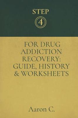 Book cover for Step Four For Drug Addiction Recovery