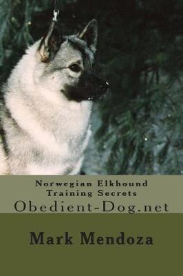 Book cover for Norwegian Elkhound Training Secrets