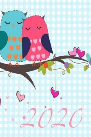 Cover of 2020 Cute Love Birds 18 Month 2019-2020 Academic Year Monthly Planner
