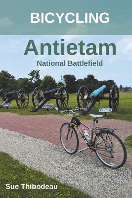 Cover of Bicycling Antietam National Battlefield