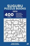 Book cover for Suguru Puzzle Books - 400 Easy to Master Puzzles 12x12 (Volume 8)
