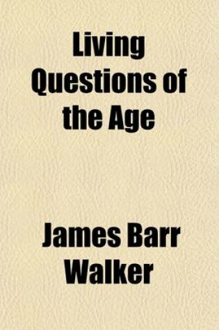 Cover of Living Questions of the Age