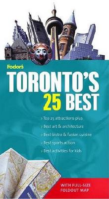 Book cover for Fodor's Toronto's 25 Best, 5th Edition