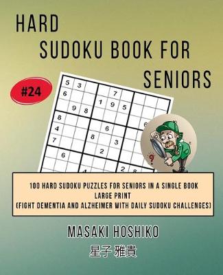 Book cover for Hard Sudoku Book For Seniors # 24