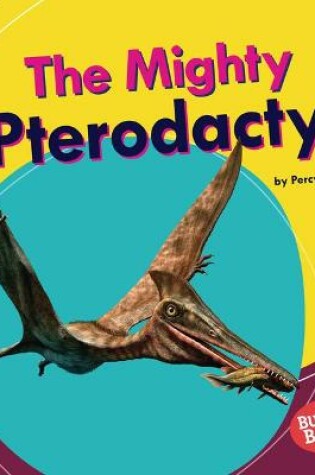 Cover of The Mighty Pterodactyl