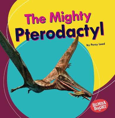 Book cover for The Mighty Pterodactyl