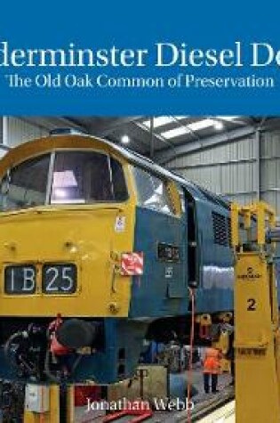 Cover of Kidderminster Depot The Old Oak Common of Preservation