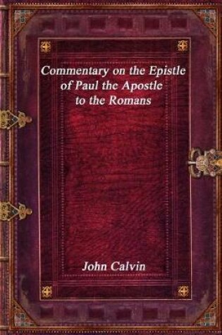 Cover of Commentary on the Epistle of Paul the Apostle to the Romans