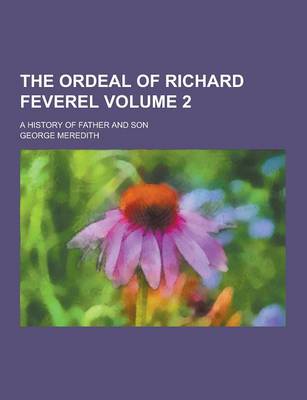 Book cover for The Ordeal of Richard Feverel; A History of Father and Son Volume 2