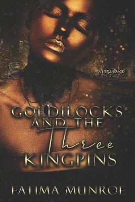 Book cover for Goldilocks and the Three Kingpins