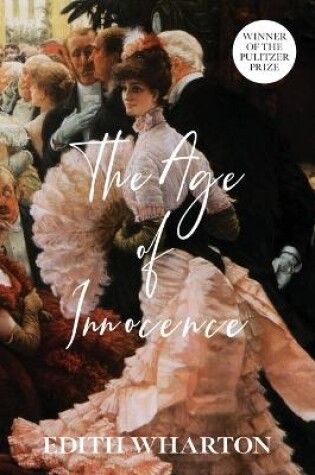 Cover of The Age of Innocence (Warbler Classics Annotated Edition)