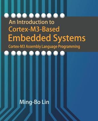 Book cover for An Introduction to Cortex-M3-Based Embedded Systems