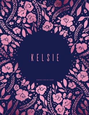 Book cover for Kelsie - Composition Notebook