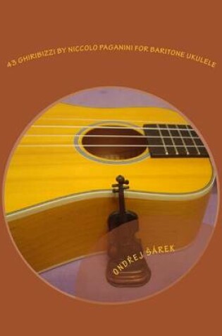 Cover of 43 Ghiribizzi by Niccolo Paganini for Baritone ukulele